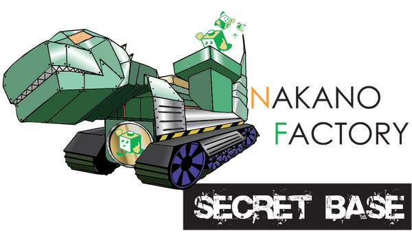 NAKANO FACTORY secret base
